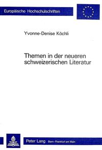 Themen in der neueren schweizerischen Literatur