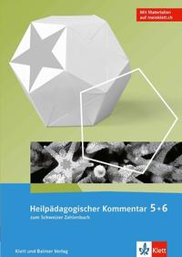 Schweizer Zahlenbuch 6 / Heilpädagogischer Kommentar zum Zahlenbuch 5 und 6