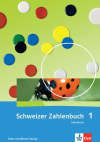 Schweizer Zahlenbuch 1 / Schweizer Zahlenbuch 1 - Ausgabe ab 2017