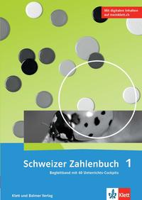 Schweizer Zahlenbuch 1 / Schweizer Zahlenbuch 1 - Ausgabe ab 2017