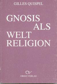 Gnosis als Weltreligion