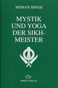 Mystik und Yoga der Sikh-Meister