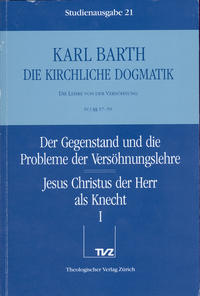 Die Kirchliche Dogmatik. Studienausgabe / Karl Barth: Die Kirchliche Dogmatik. Studienausgabe