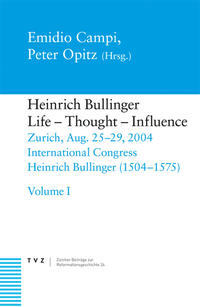 Heinrich Bullinger, Life – Thought – Influence