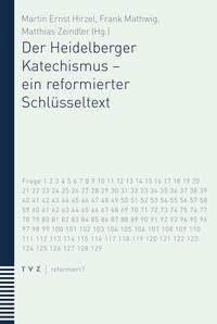 Der Heidelberger Katechismus – ein reformierter Schlüsseltext