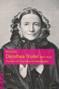 Dorothea Trudel (1813–1862)