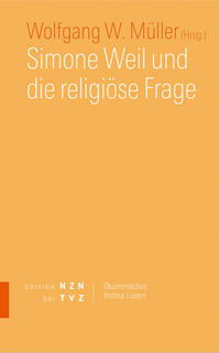 Simone Weil und die religiöse Frage