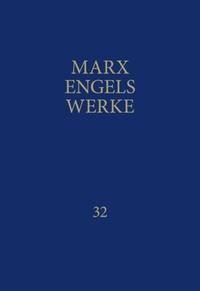 MEW / Marx-Engels-Werke Band 32
