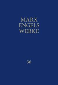 MEW / Marx-Engels-Werke Band 36
