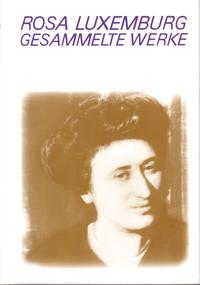 Luxemburg - Gesammelte Werke / Gesammelte Werke Bd. 3