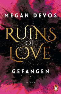 Ruins of Love. Gefangen (Grace & Hayden 1)