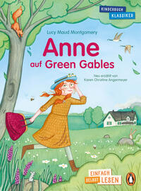 Penguin JUNIOR – Einfach selbst lesen: Kinderbuchklassiker – Anne auf Green Gables