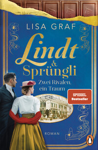 Cover-Abbildung für Lindt & Sprüngli (Lindt & Sprüngli Saga 2) (Softcover/Paperback) (99999---978-3-328-60417-4)