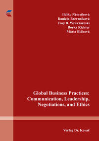 Global Business Practices: Communication, Leadership, Negotiations, and Ethics