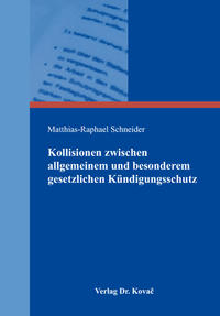 Kollisionen zwischen allgemeinem und besonderem gesetzlichen Kündigungsschutz