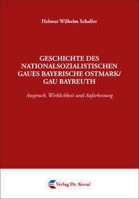 Geschichte des nationalsozialistischen Gaues Bayerische Ostmark/Gau Bayreuth