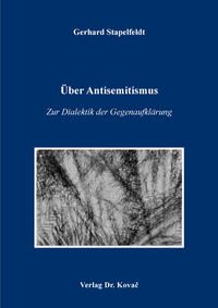 Über Antisemitismus – Zur Dialektik der Gegenaufklärung
