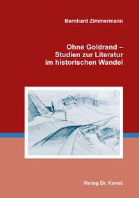 Ohne Goldrand – Studien zur Literatur im historischen Wandel