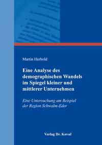 Eine Analyse des demographischen Wandels im Spiegel kleiner und mittlerer Unternehmen