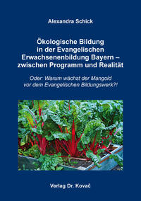 Ökologische Bildung in der Evangelischen Erwachsenenbildung Bayern – zwischen Programm und Realität