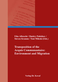Transposition of the Acquis Communautaire: Environment and Migration