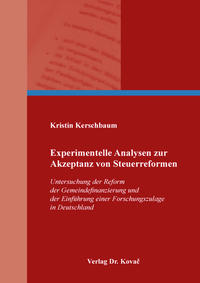 Experimentelle Analysen zur Akzeptanz von Steuerreformen