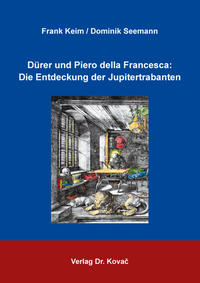 Dürer und Piero della Francesca: Die Entdeckung der Jupitertrabanten