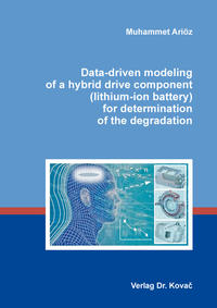 Data-driven modeling of a hybrid drive component (lithium-ion battery) for determination of the degradation