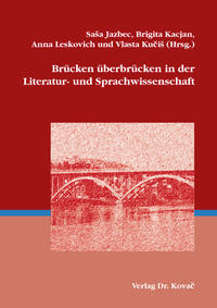 Brücken überbrücken in der Literatur- und Sprachwissenschaft