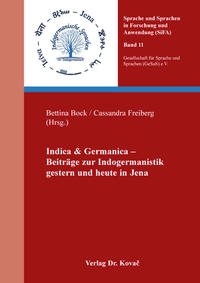 Indica & Germanica – Beiträge zur Indogermanistik gestern und heute in Jena