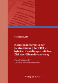 Korrespondenzregeln zur Neutralisierung der Effekte hybrider Gestaltungen mit dem Ziel einer Einmalbesteuerung