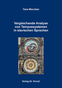 Vergleichende Analyse von Tempussystemen in slavischen Sprachen