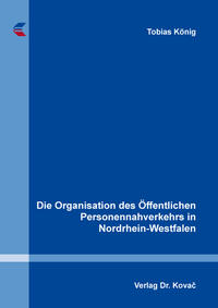 Die Organisation des Öffentlichen Personennahverkehrs in Nordrhein-Westfalen