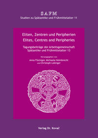 Eliten, Zentren und Peripherien / Elites, Centres and Peripheries