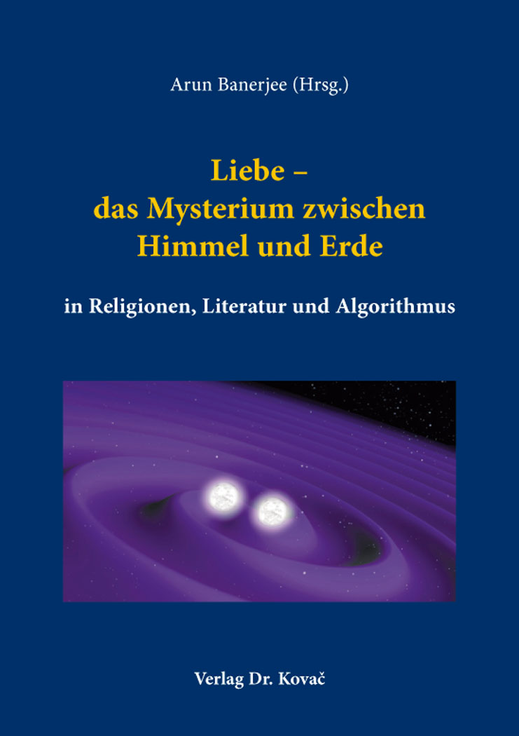 Cover-Abbildung für Liebe – das Mysterium zwischen Himmel und Erde in Religionen, Literatur und Algorithmus (Softcover/Paperback) (99999---978-3-339-14512-3)