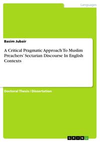 A Critical Pragmatic Approach To Muslim Preachers’ Sectarian Discourse In English Contexts