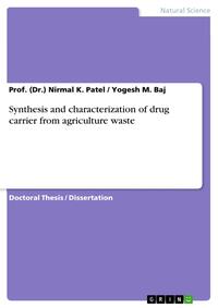 Synthesis and characterization of drug carrier from agriculture waste