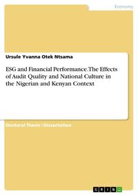 ESG and Financial Performance. The Effects of Audit Quality and National Culture in the Nigerian and Kenyan Context