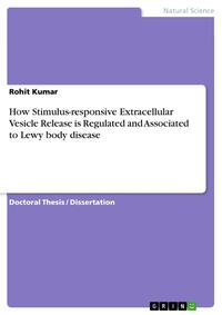 How Stimulus-responsive Extracellular Vesicle Release is Regulated and Associated to Lewy body disease