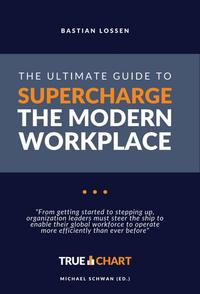 The Ultimate Guide To Supercharge The Modern Workplace