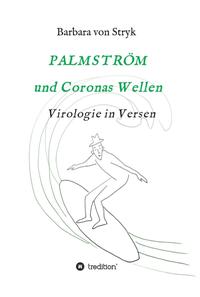 Palmström und Coronas Wellen
