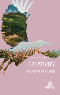 4 CREATIVITY: The Power of Change