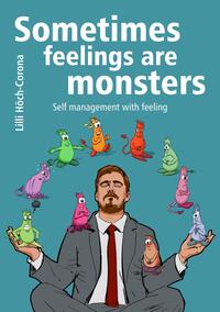 Sometimes feelings are monsters