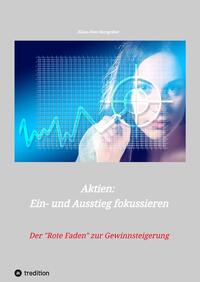 Aktien: Ein- und Ausstieg fokussieren