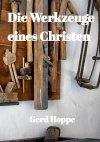 Die Werkzeuge eines Christen