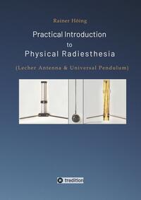 Practical Introduction to Physical Radiesthesia