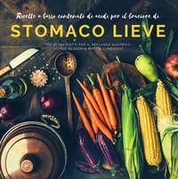 Ricette a basso contenuto di acidi per il bruciore di stomaco lieve