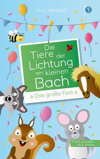 Die Tiere der Lichtung am kleinen Bach - Band 1 - 'Das große Fest'