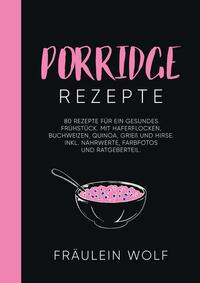 PORRIDGE REZEPTE