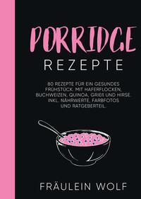 PORRIDGE REZEPTE